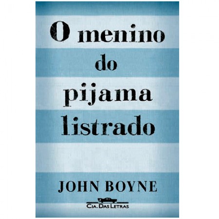 O menino do pijama listrado - John Boyne