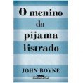 O menino do pijama listrado - John Boyne